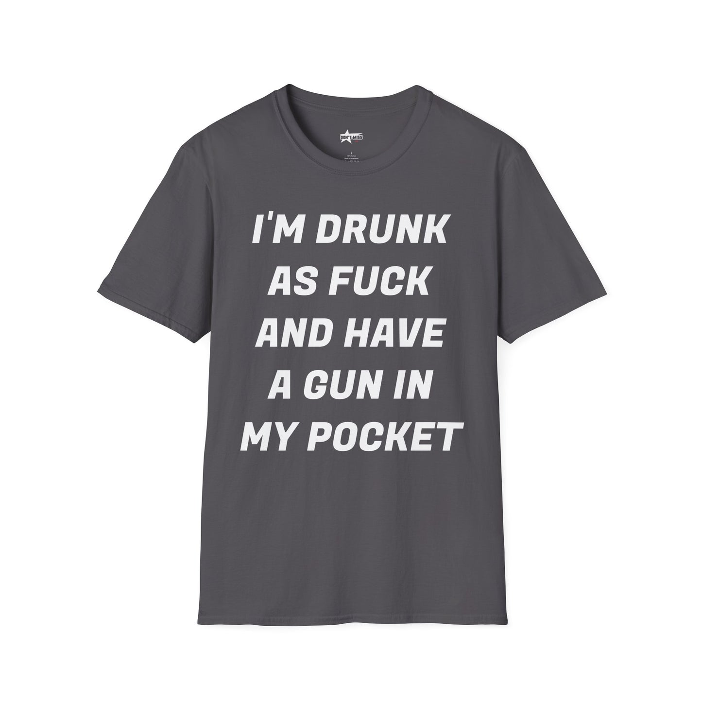 Funny Quote T-Shirt - I'm Drunk as F*ck - Unisex Softstyle T-Shirt