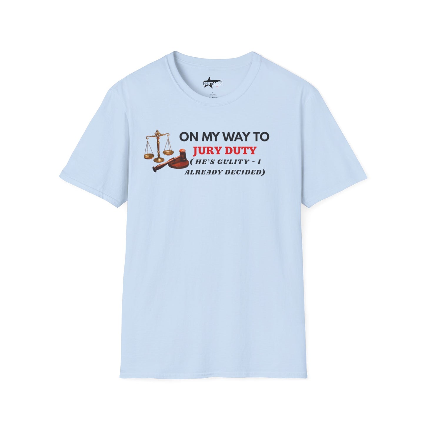 On my way to Jury Duty - Unisex softstyle t shirt