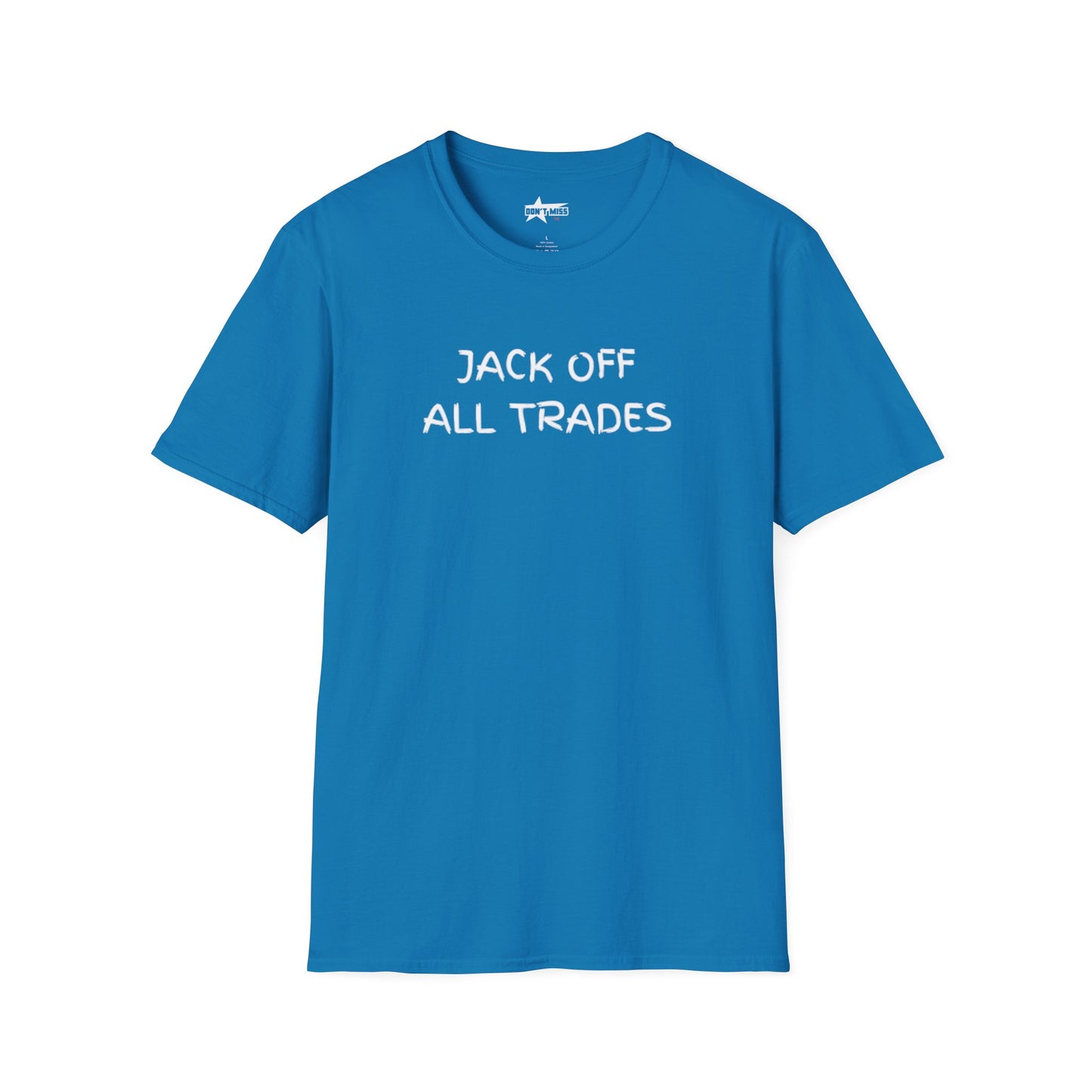 Jack off all Trades - Unisex Softstyle T-Shirt