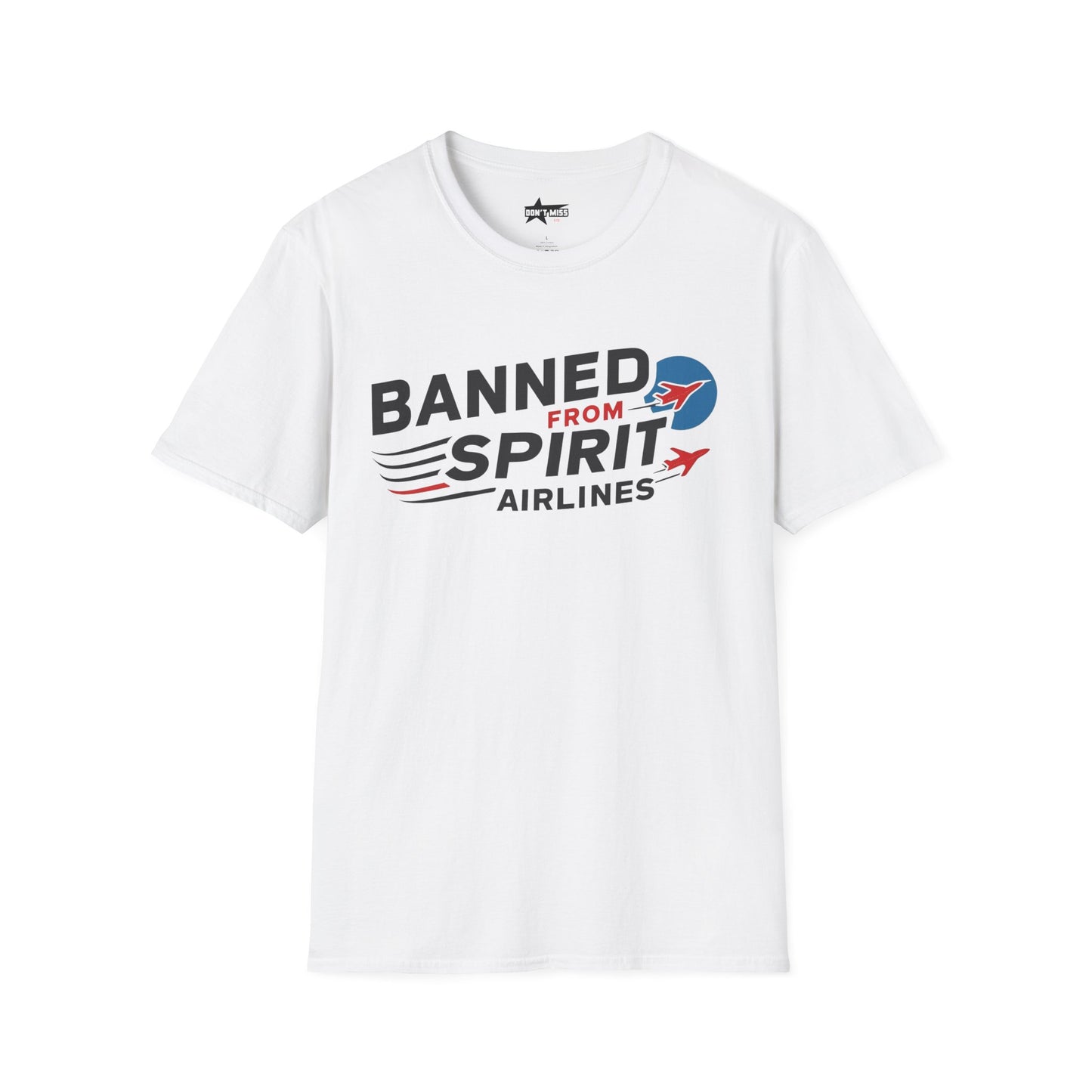 "Banned from Spirit Airlines" Unisex soft tee