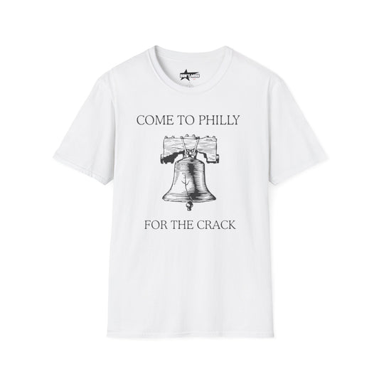 come to philly for the crack - Unisex Softstyle T-Shirt