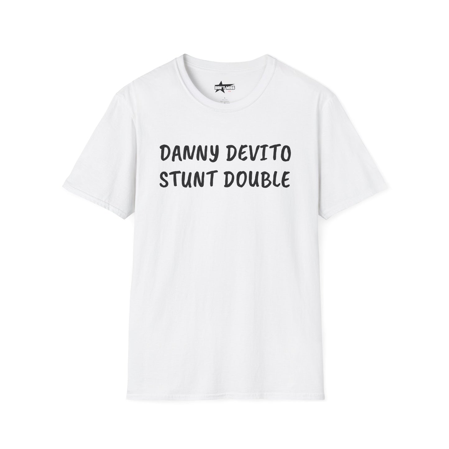Danny DeVito Stunt Double - T-Shirt, Funny Unisex Tee