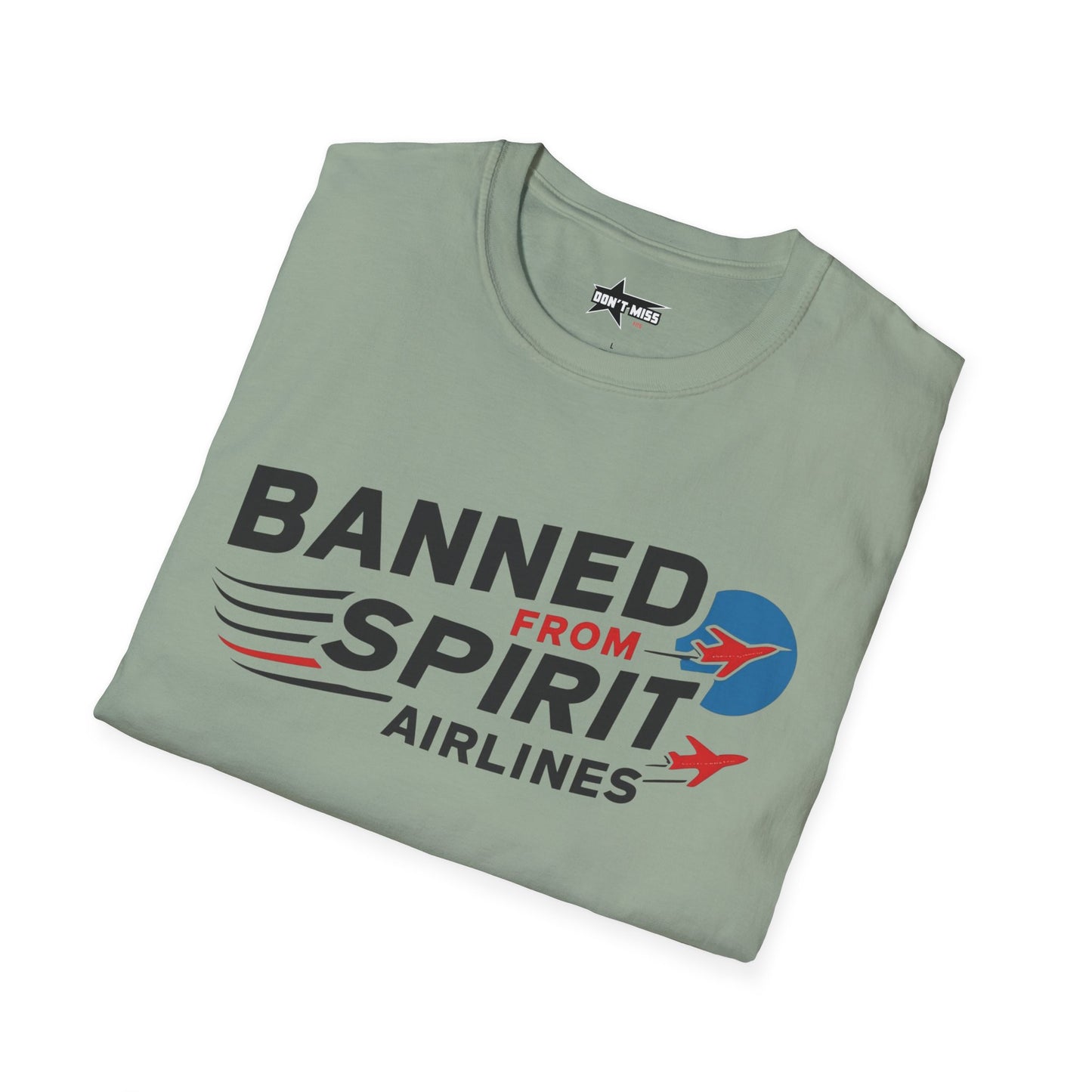 "Banned from Spirit Airlines" Unisex soft tee