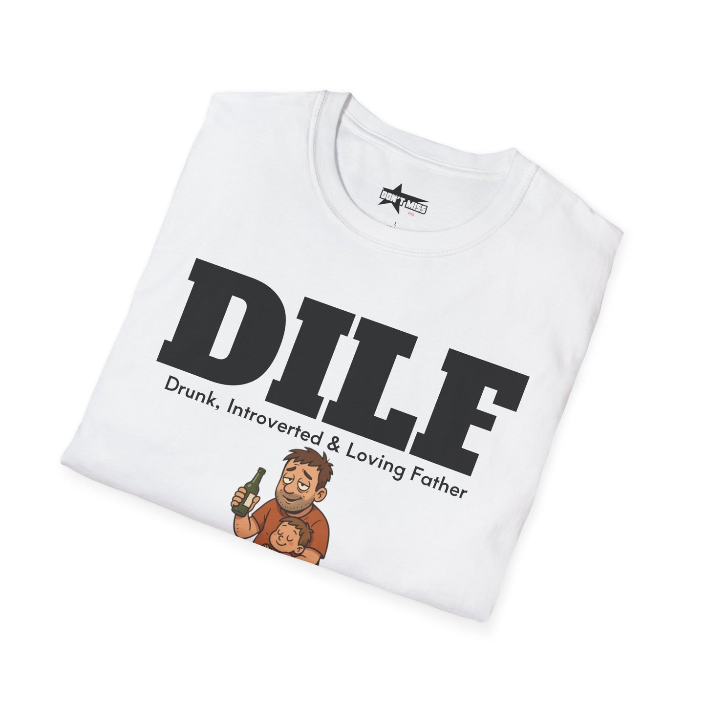 DILF - Unisex Softstyle T-Shirt