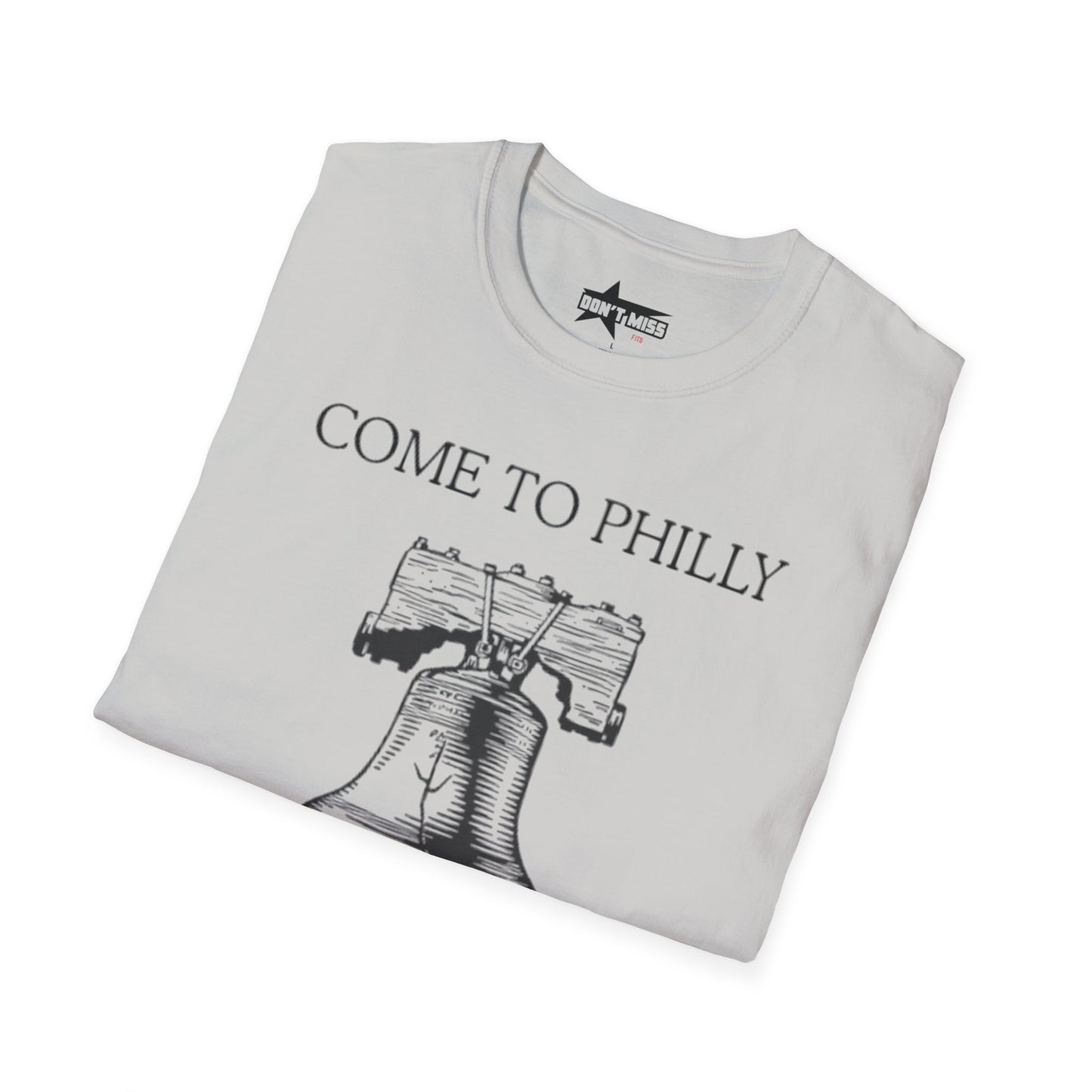 come to philly for the crack - Unisex Softstyle T-Shirt