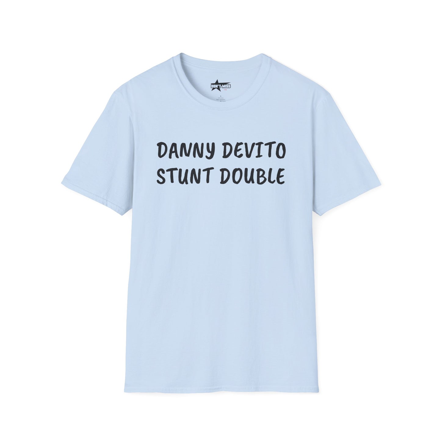 Danny DeVito Stunt Double - T-Shirt, Funny Unisex Tee