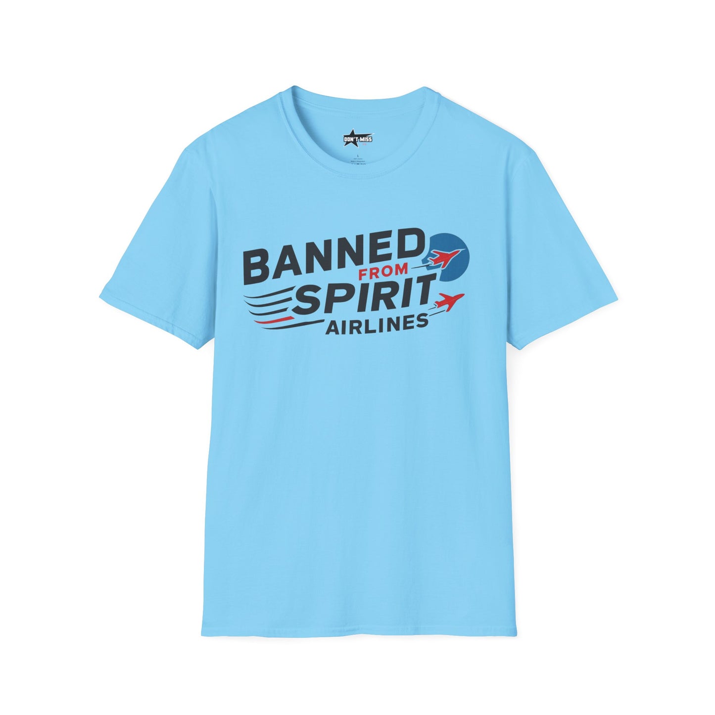 "Banned from Spirit Airlines" Unisex soft tee