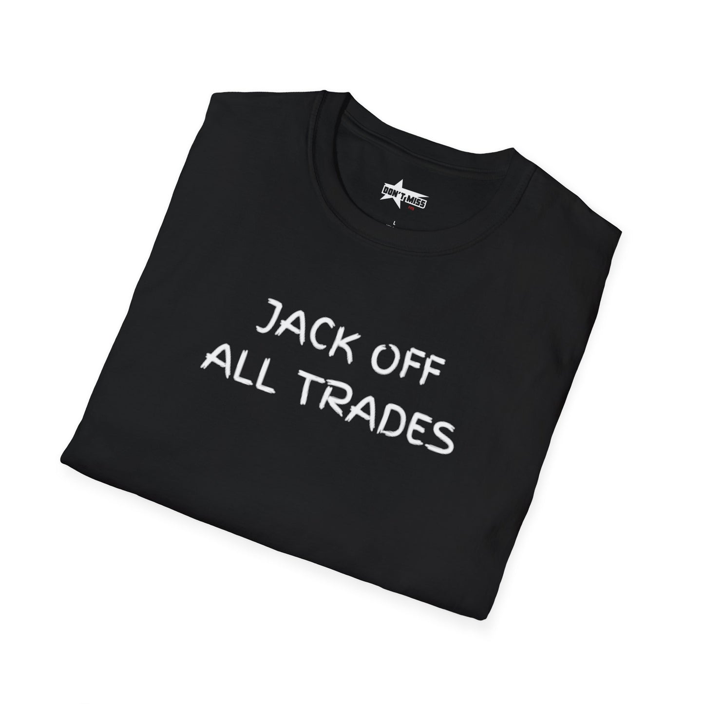Jack off all Trades - Unisex Softstyle T-Shirt