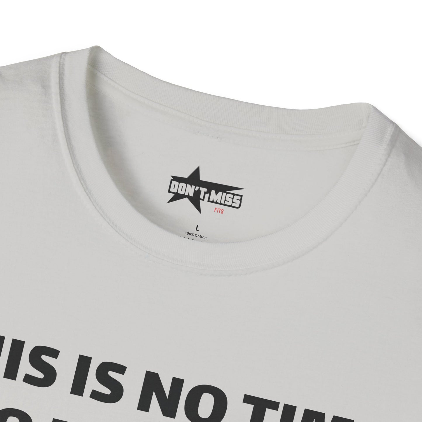 This is no time to be Sober- Unisex T shirt