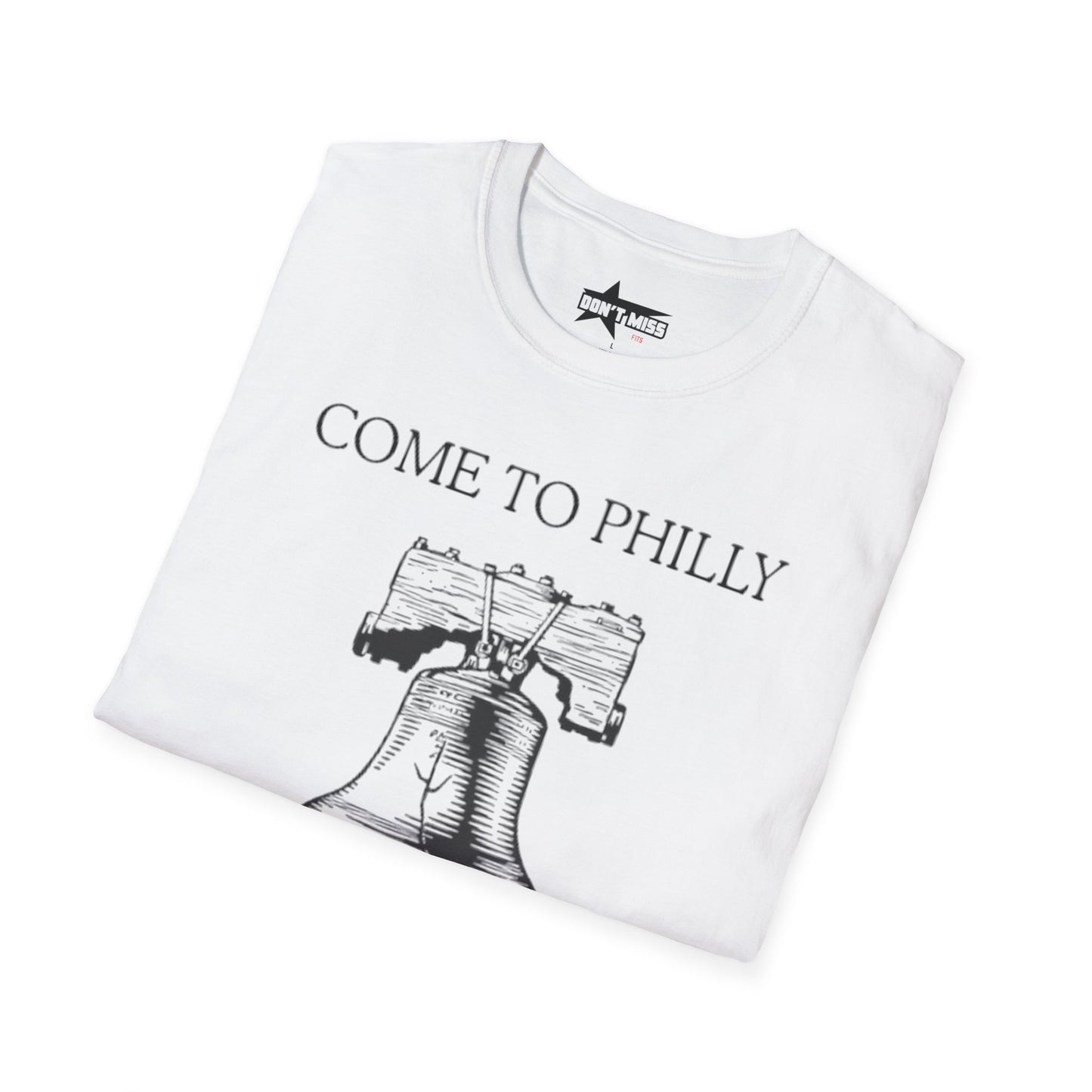 come to philly for the crack - Unisex Softstyle T-Shirt
