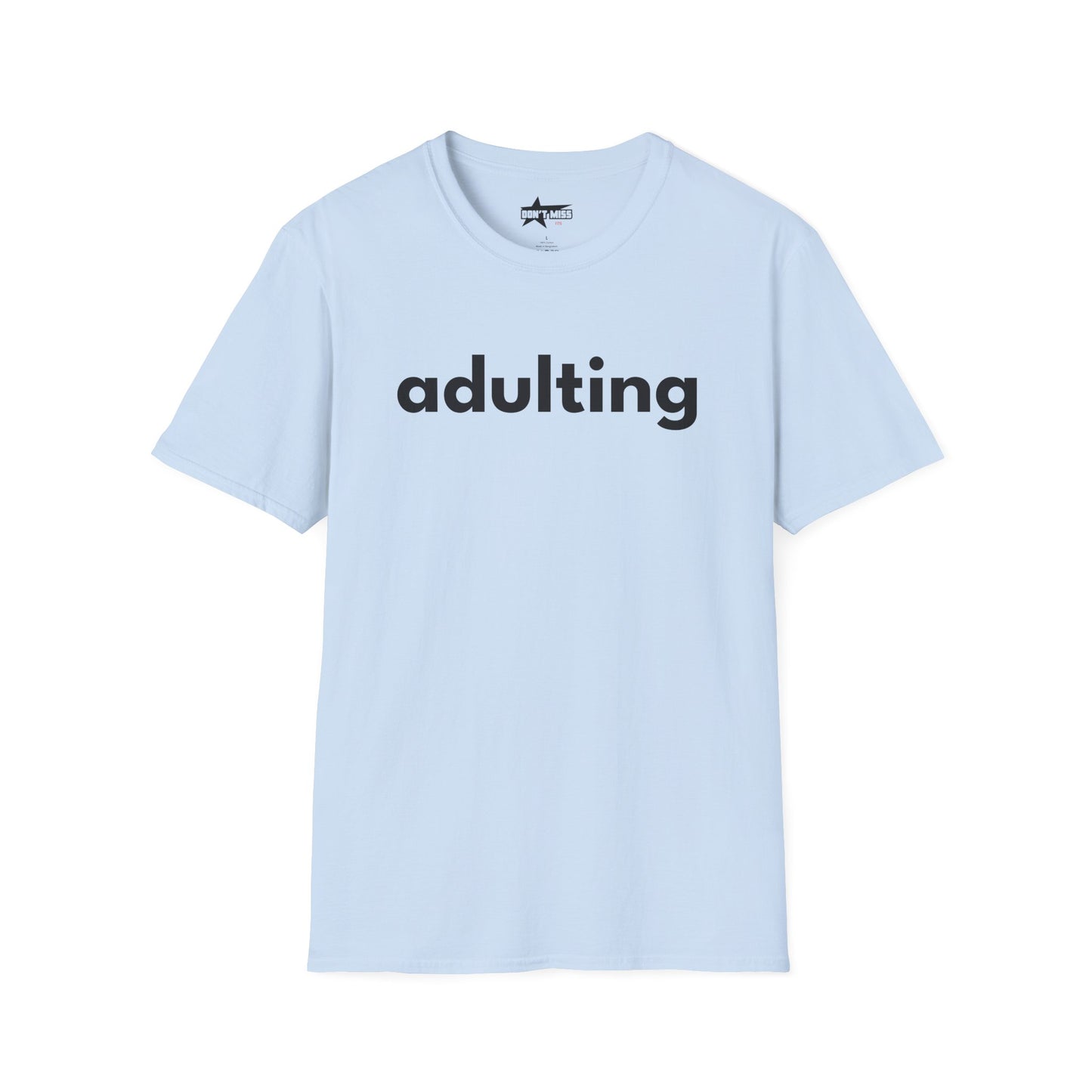 Adulting - Unisex Softstyle T-Shirt
