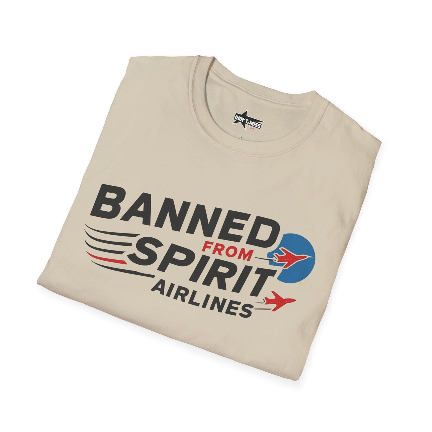 "Banned from Spirit Airlines" Unisex soft tee