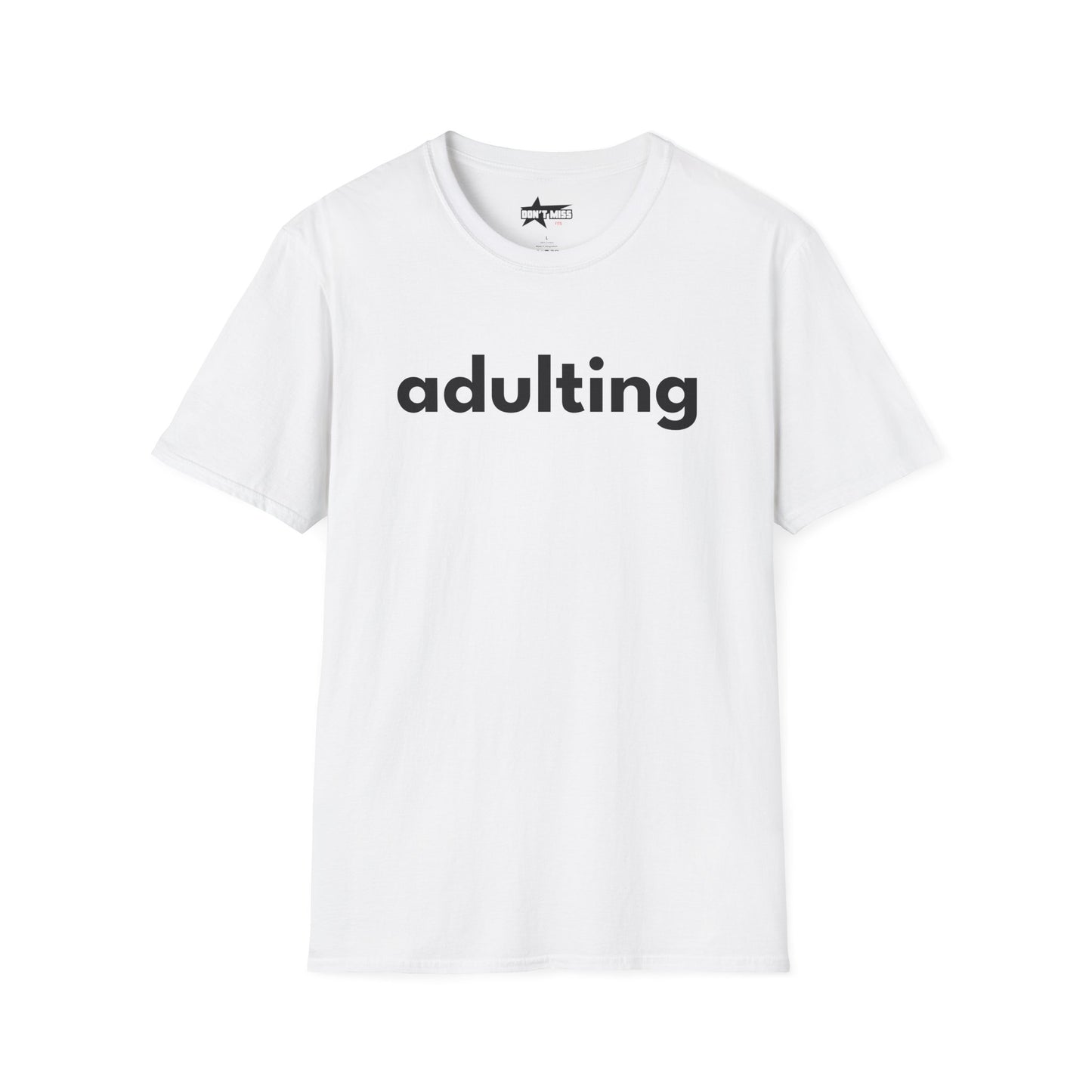 Adulting - Unisex Softstyle T-Shirt