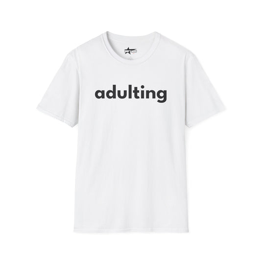 Adulting - Unisex Softstyle T-Shirt