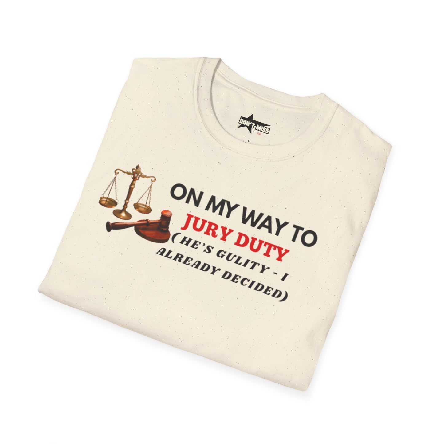 On my way to Jury Duty - Unisex softstyle t shirt