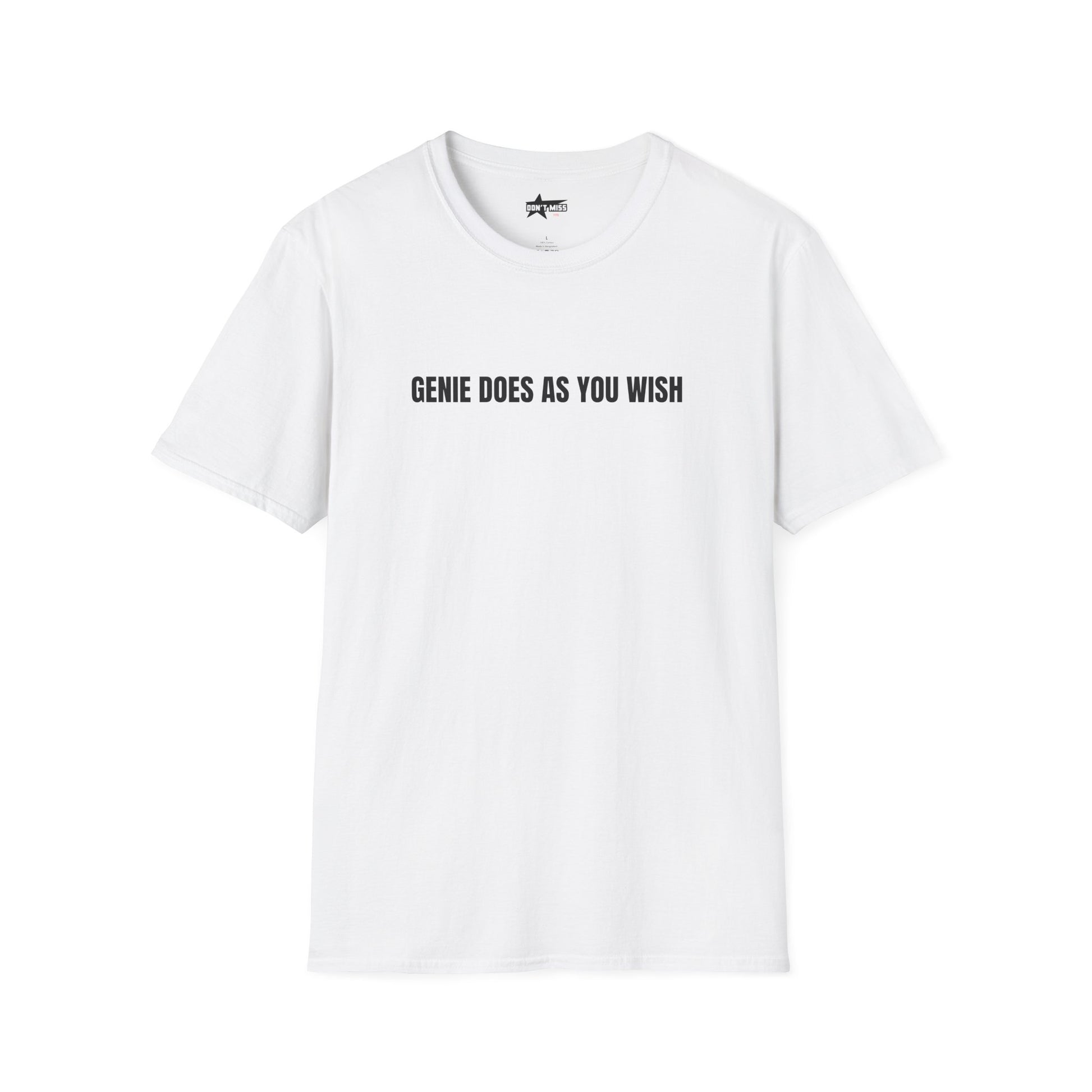"GENIE DOES AS YOU WISH" Soft Style simple T-Shirt