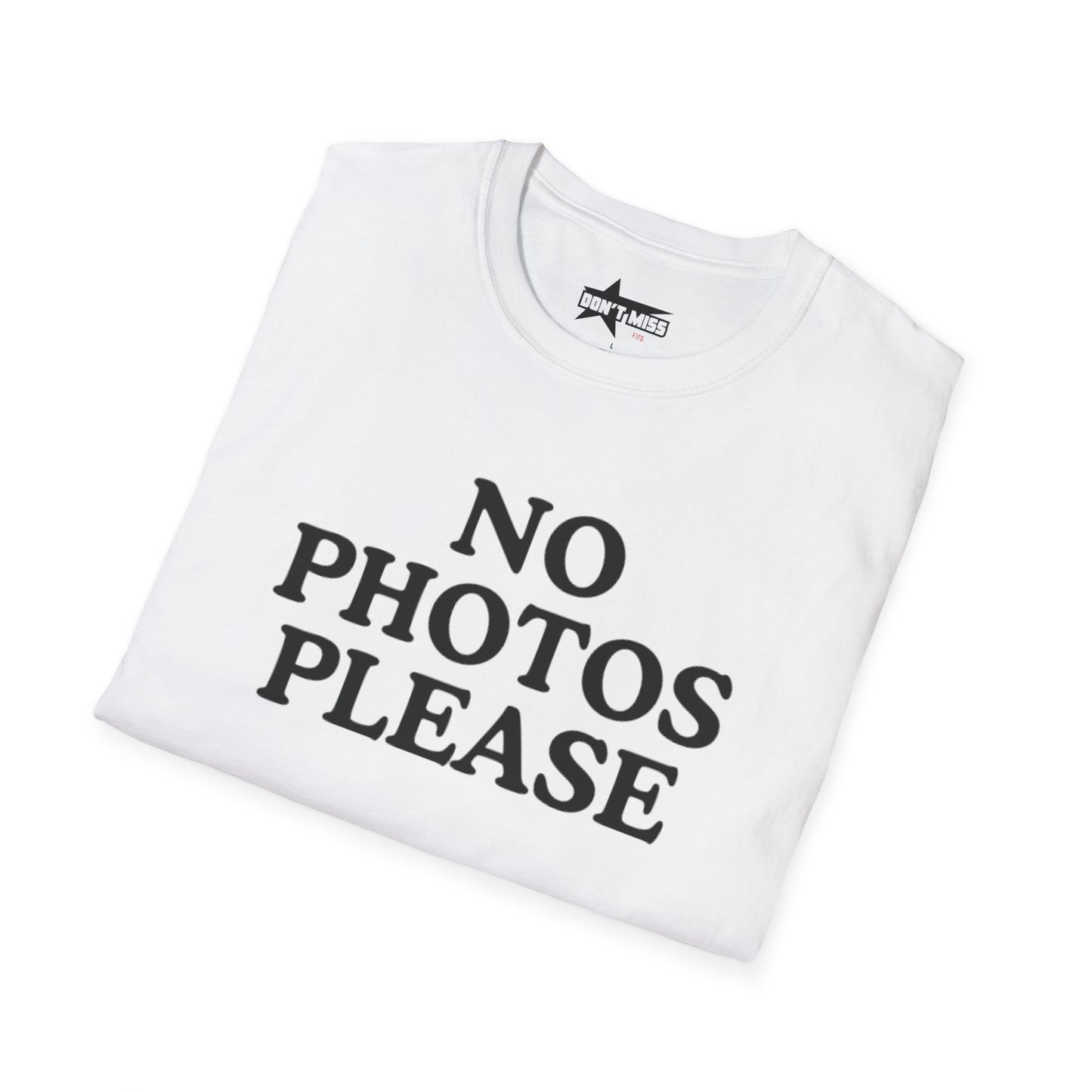 Funny No Photos Please - Unisex Softstyle T-Shirt