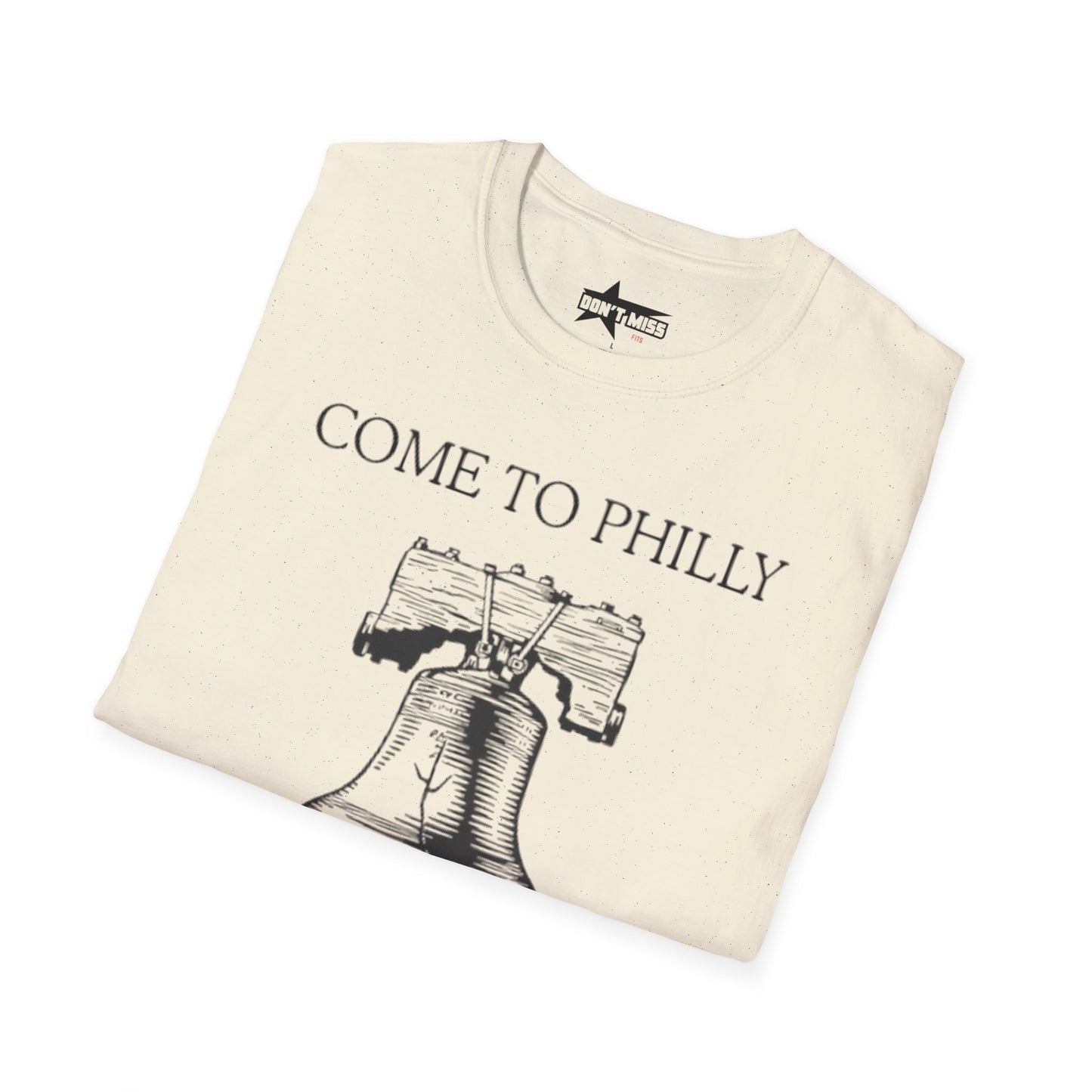 come to philly for the crack - Unisex Softstyle T-Shirt