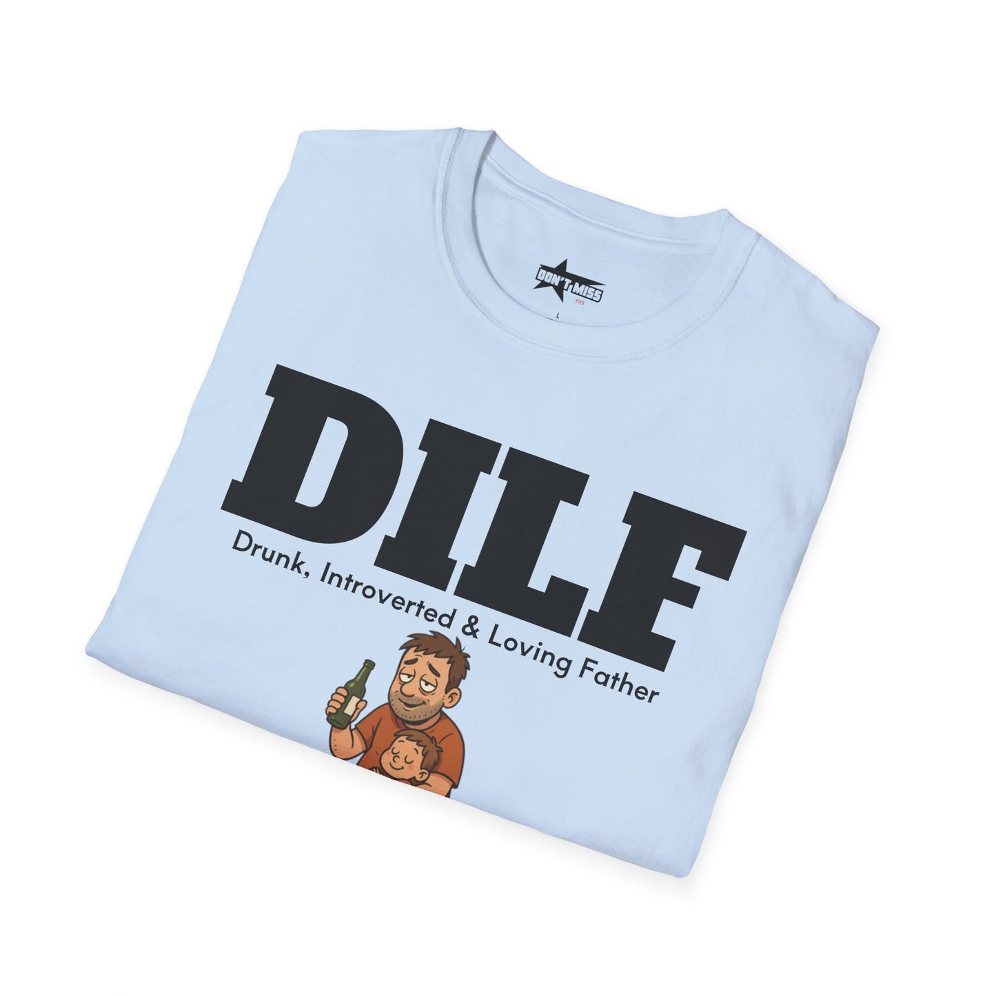 DILF - Unisex Softstyle T-Shirt