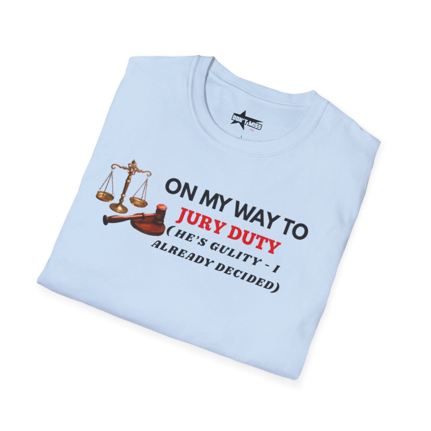 On my way to Jury Duty - Unisex softstyle t shirt