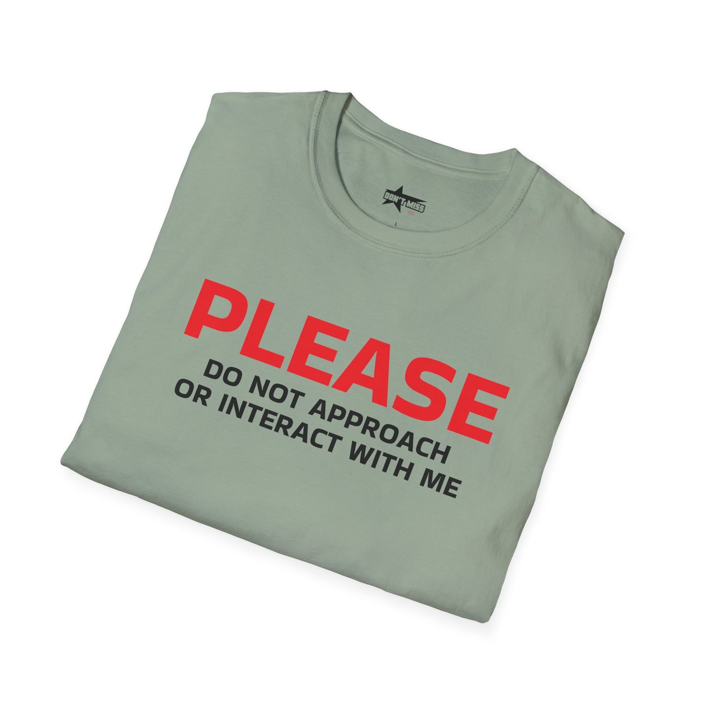 Please Do Not Approach - Unisex Softstyle T-Shirt