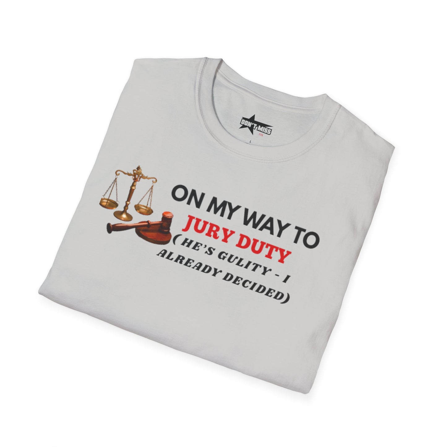 On my way to Jury Duty - Unisex softstyle t shirt