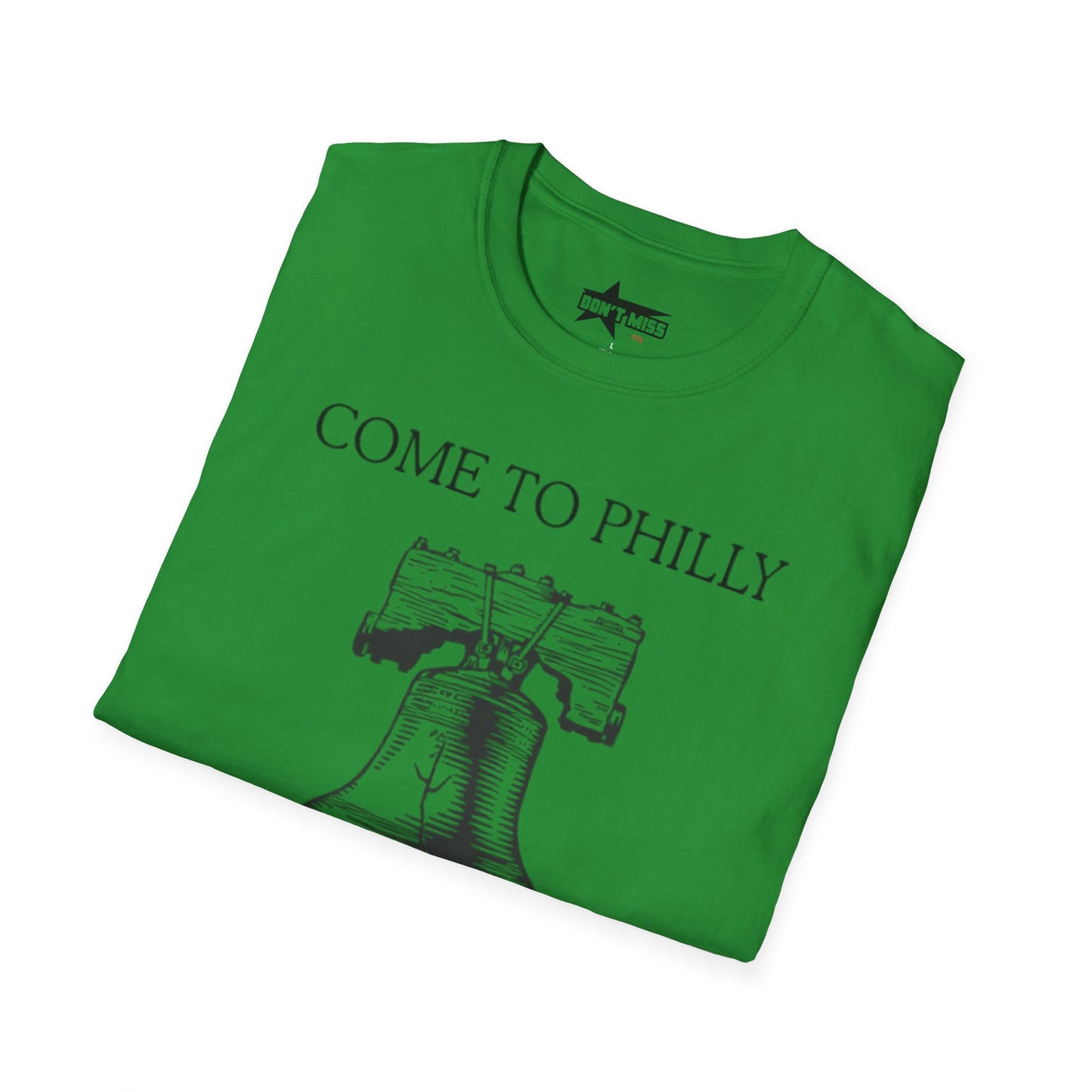 come to philly for the crack - Unisex Softstyle T-Shirt