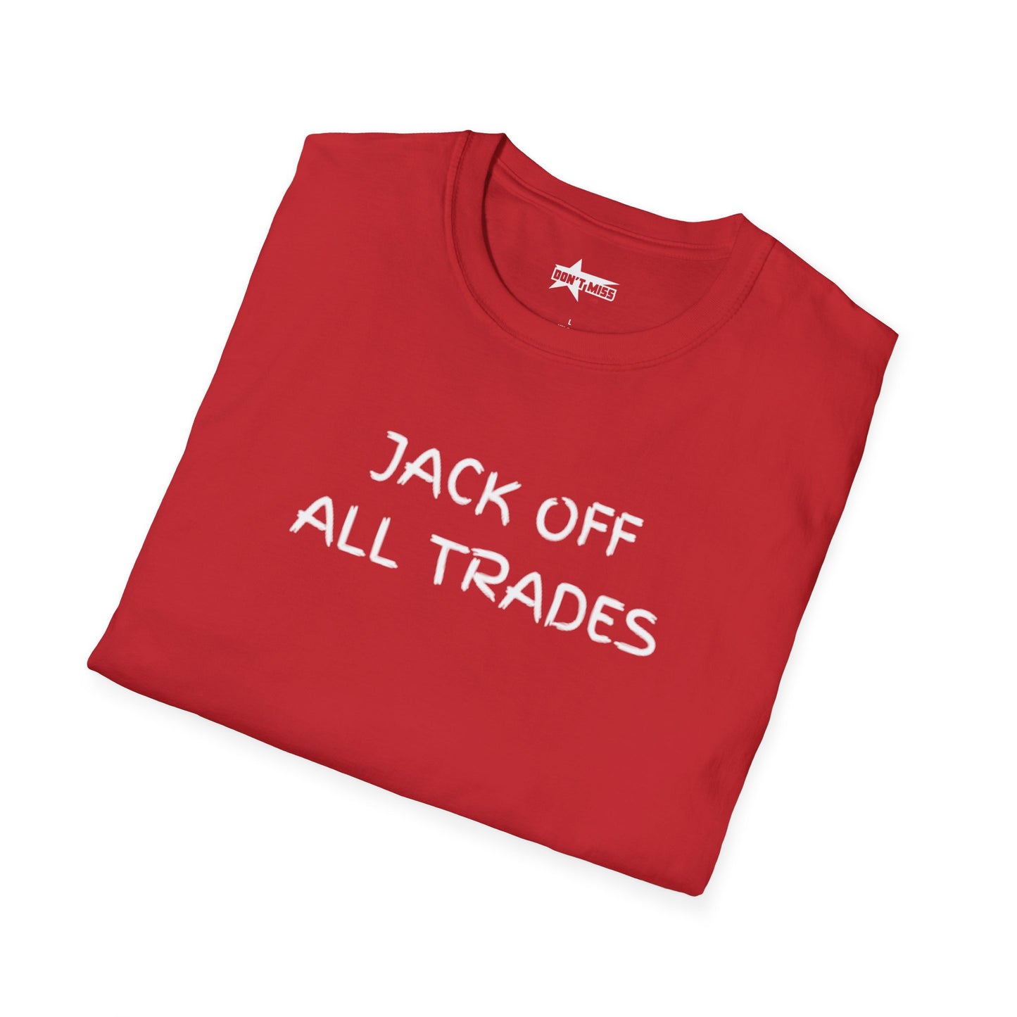 Jack off all Trades - Unisex Softstyle T-Shirt
