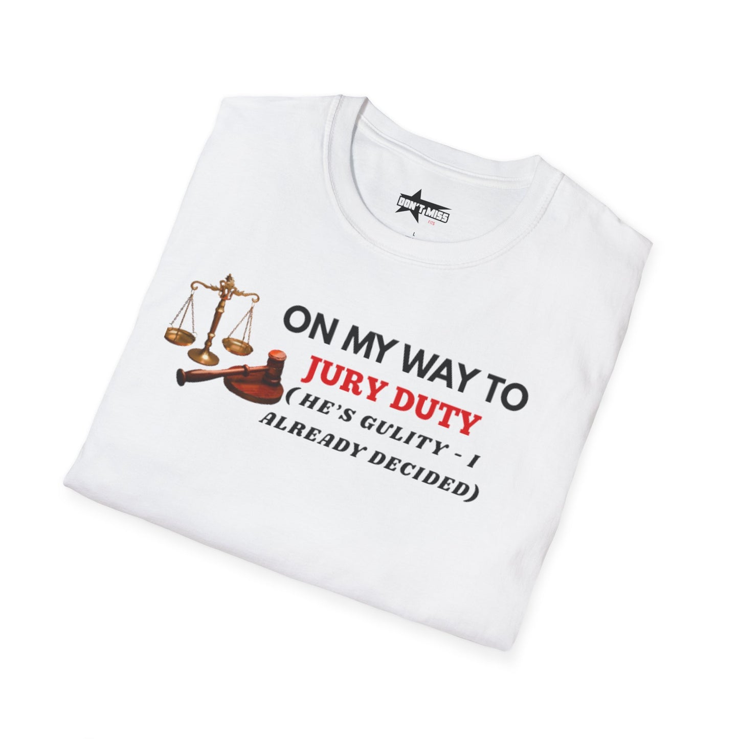 On my way to Jury Duty - Unisex softstyle t shirt