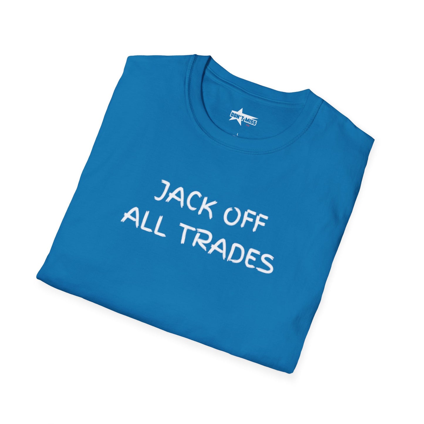 Jack off all Trades - Unisex Softstyle T-Shirt