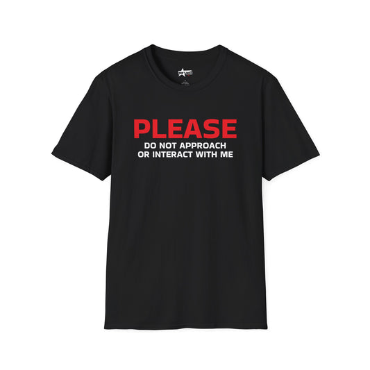 Please Do Not Approach - Unisex Softstyle T-Shirt
