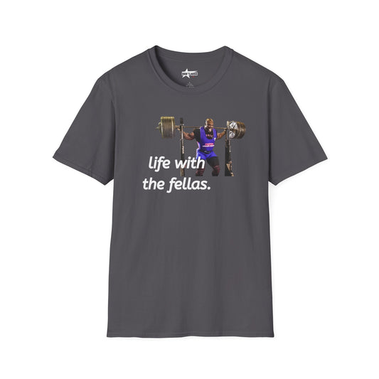 Life with the fellas - unisex softsytle t shirts