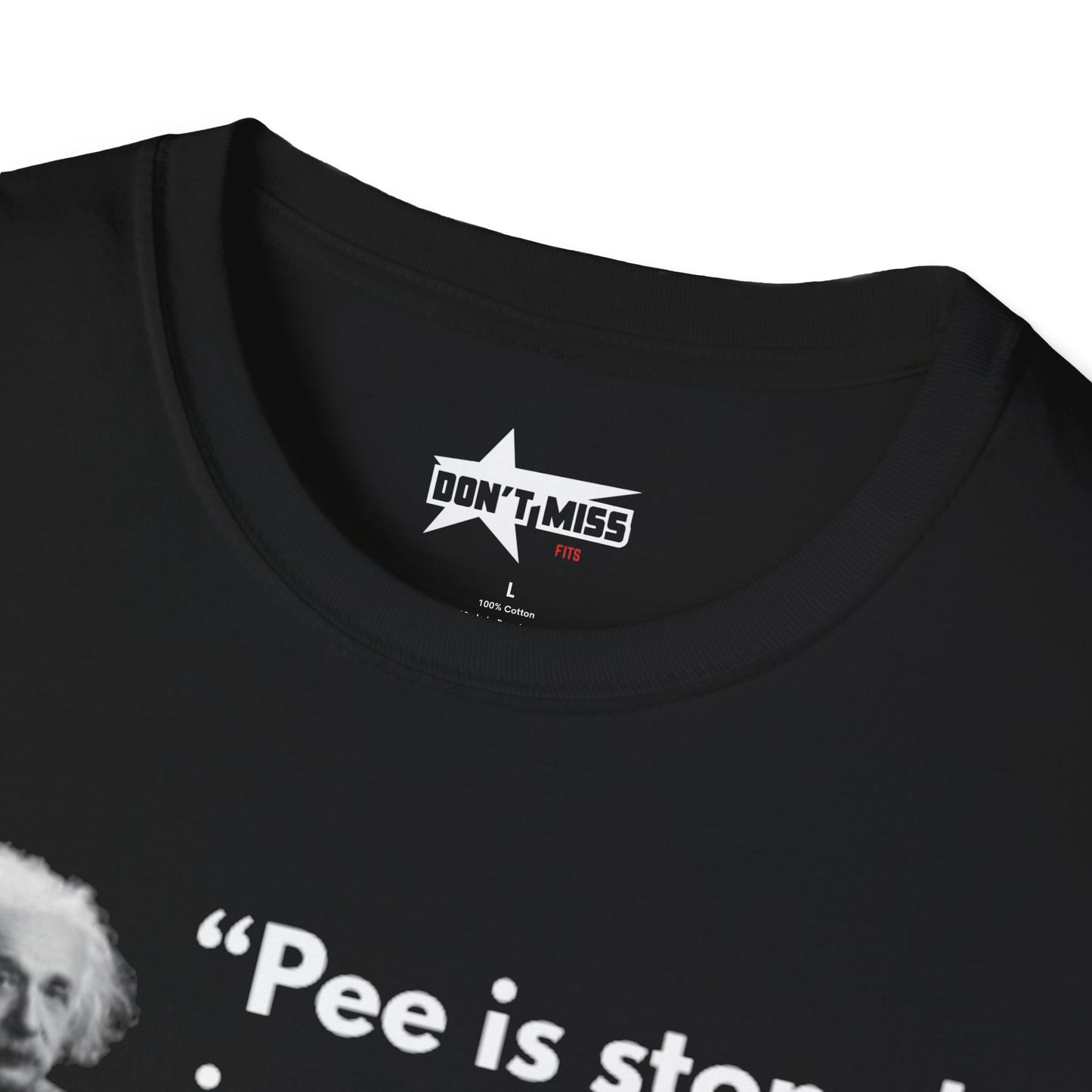 Pee is stored in the balls- Unisex T shirt.