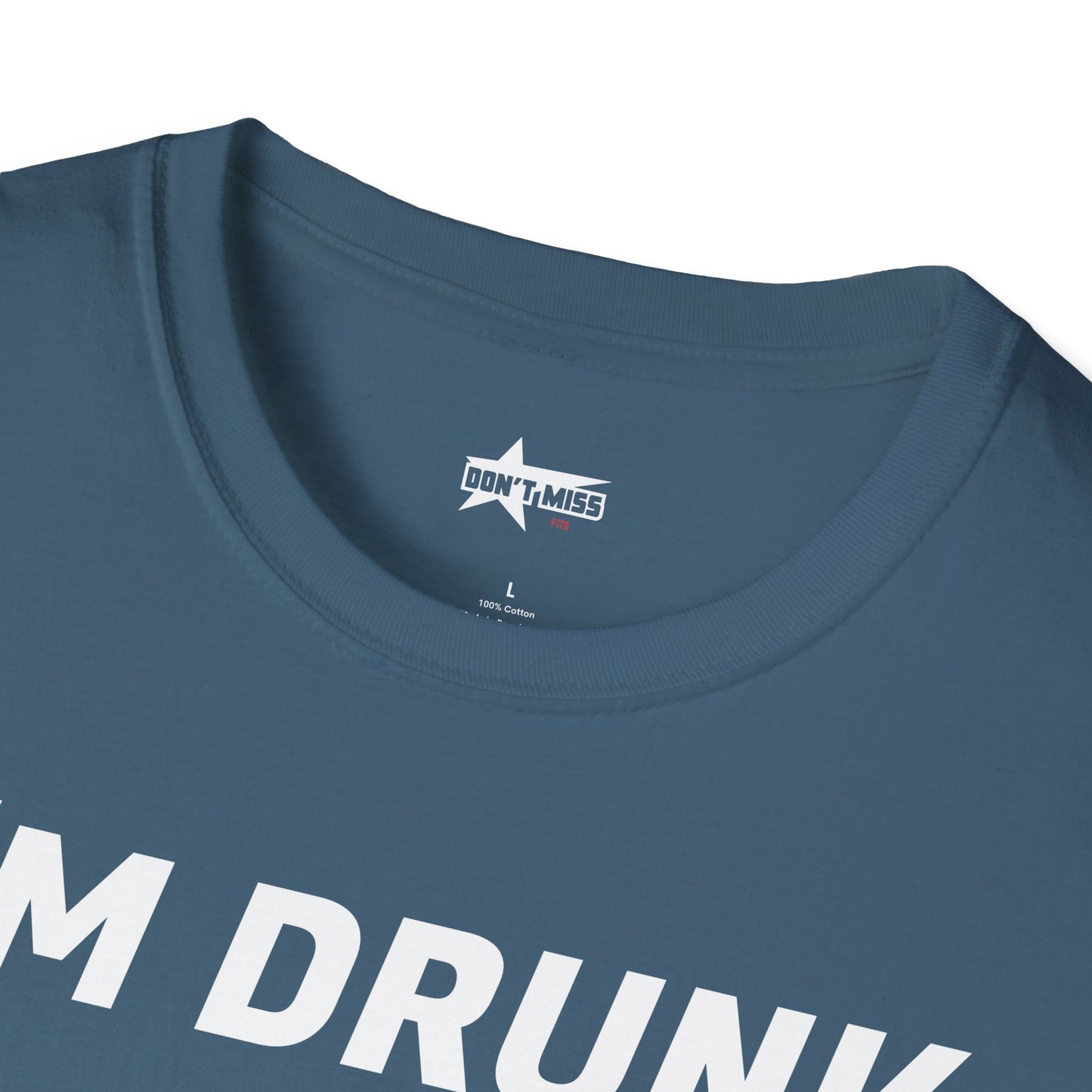 Funny Quote T-Shirt - I'm Drunk as F*ck - Unisex Softstyle T-Shirt