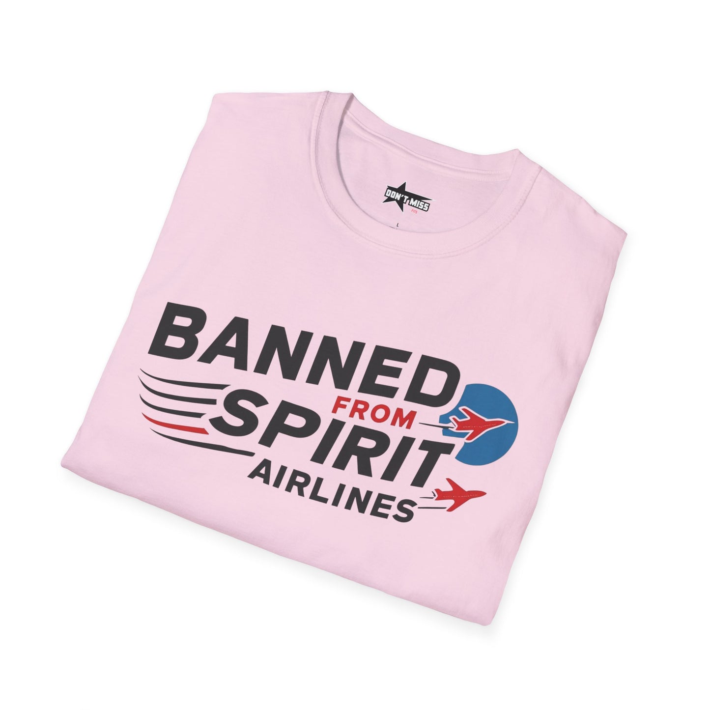 "Banned from Spirit Airlines" Unisex soft tee