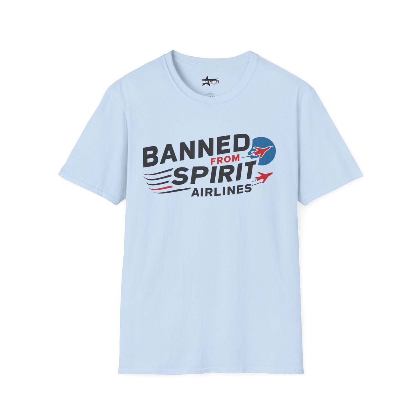 "Banned from Spirit Airlines" Unisex soft tee