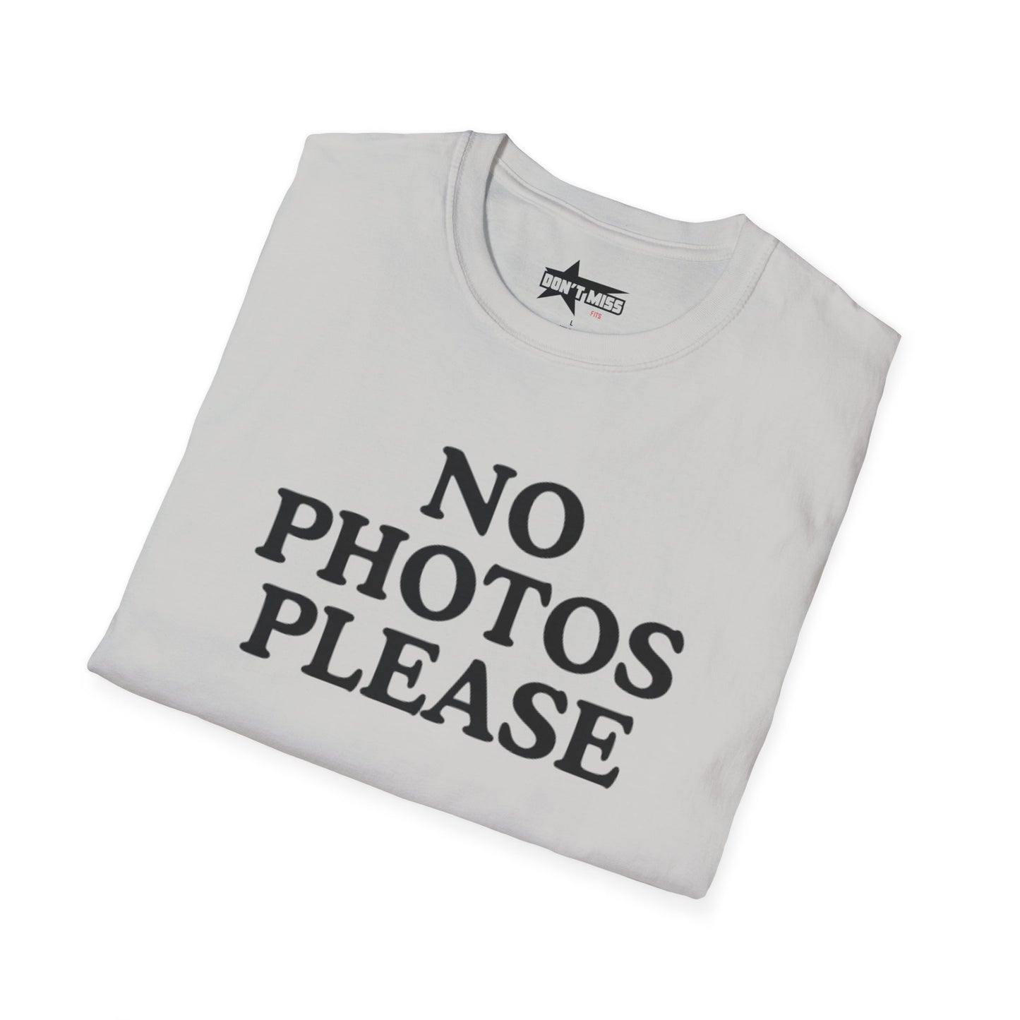 Funny No Photos Please - Unisex Softstyle T-Shirt