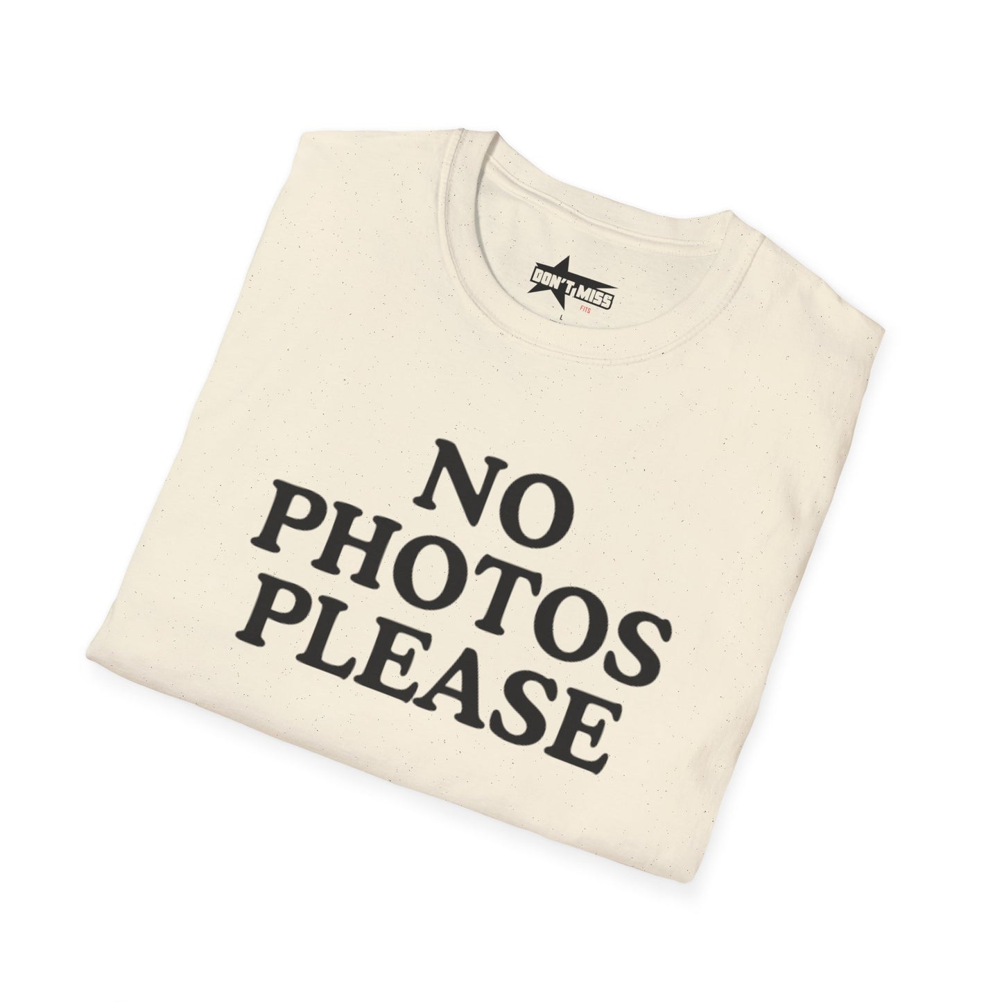Funny No Photos Please - Unisex Softstyle T-Shirt