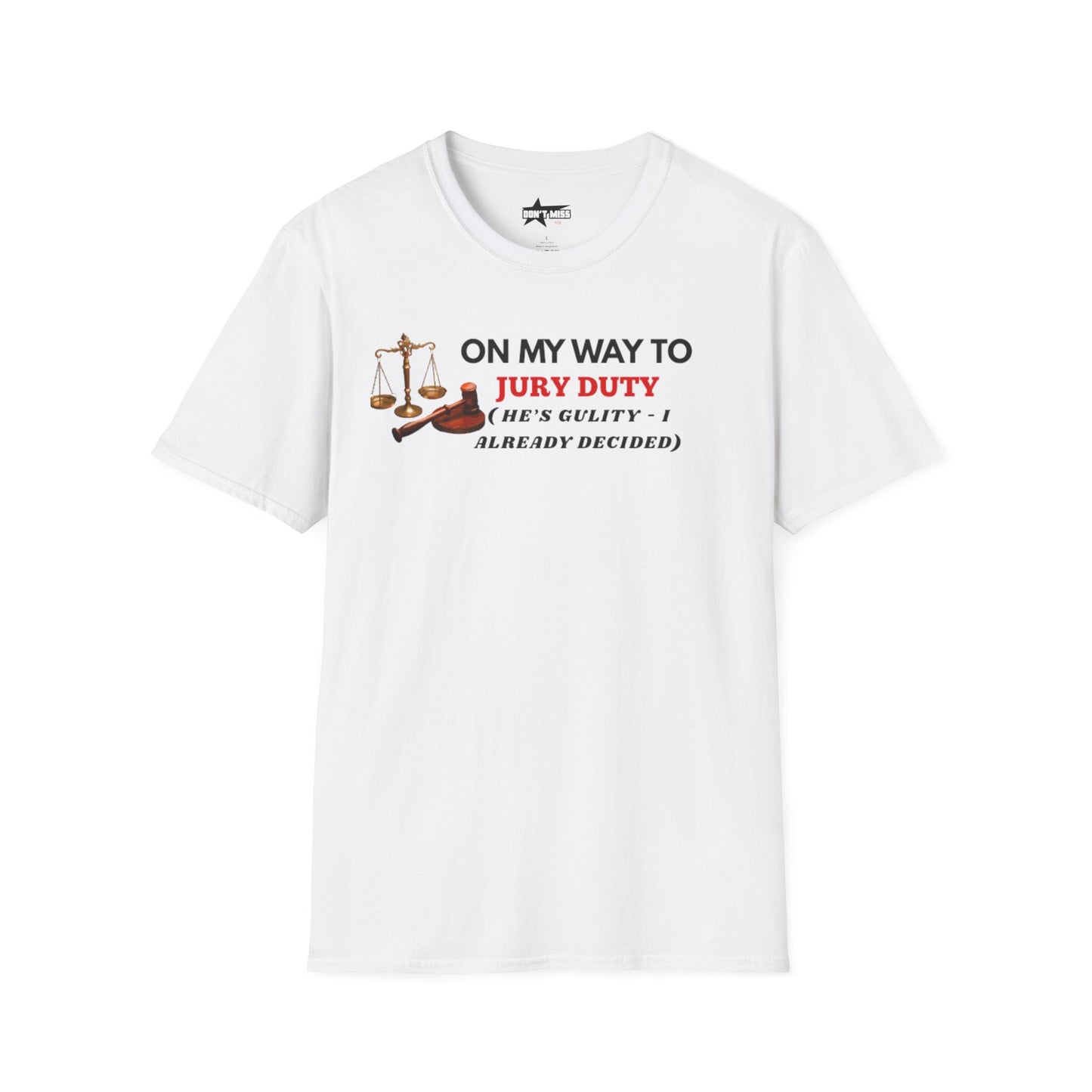 On my way to Jury Duty - Unisex softstyle t shirt