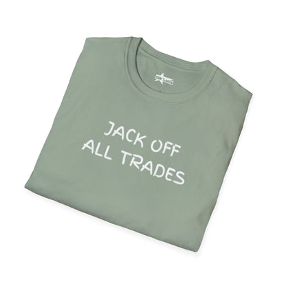 Jack off all Trades - Unisex Softstyle T-Shirt