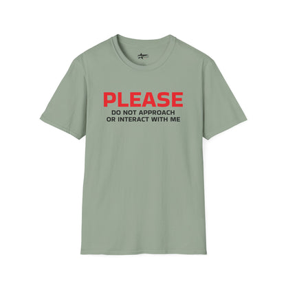 Please Do Not Approach - Unisex Softstyle T-Shirt