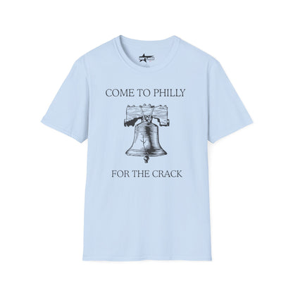 come to philly for the crack - Unisex Softstyle T-Shirt