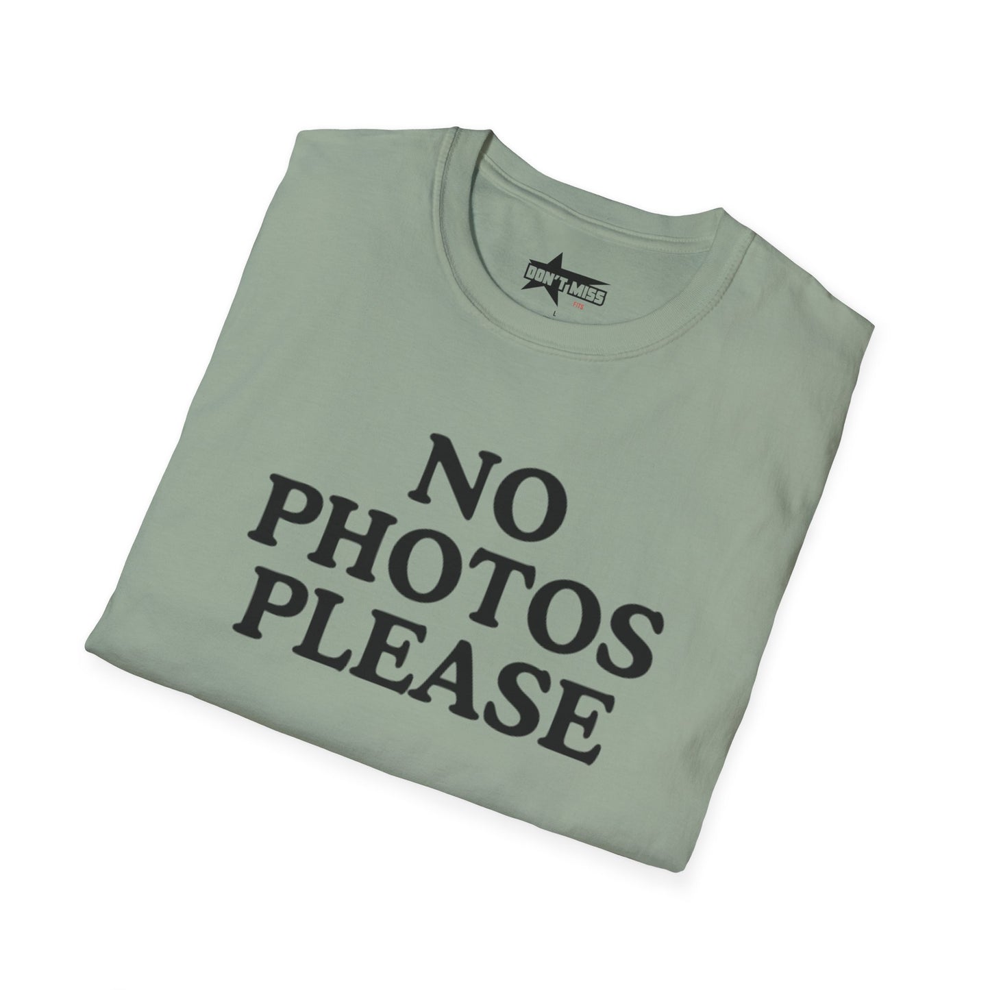 Funny No Photos Please - Unisex Softstyle T-Shirt