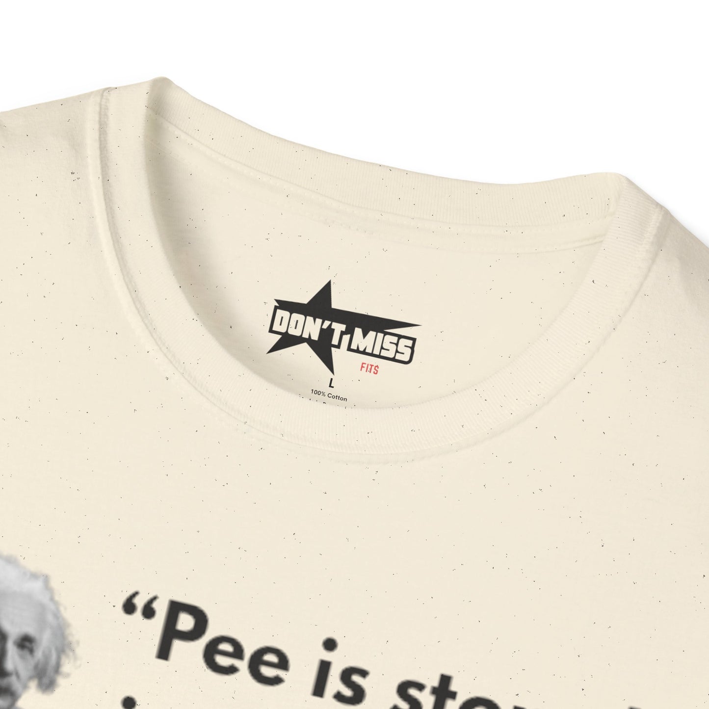 Pee is stored in the balls- Unisex T shirt.