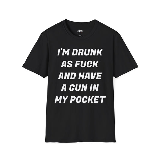 Funny Quote T-Shirt - I'm Drunk as F*ck - Unisex Softstyle T-Shirt