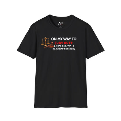 On my way to Jury Duty - Unisex softstyle t shirt