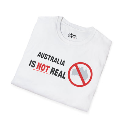Australia Is Not Real T-Shirt, Funny Unisex Tee