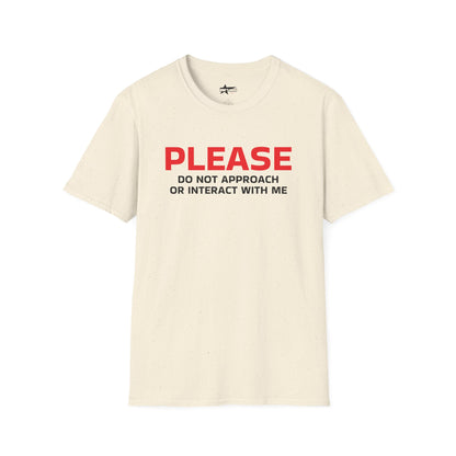 Please Do Not Approach - Unisex Softstyle T-Shirt