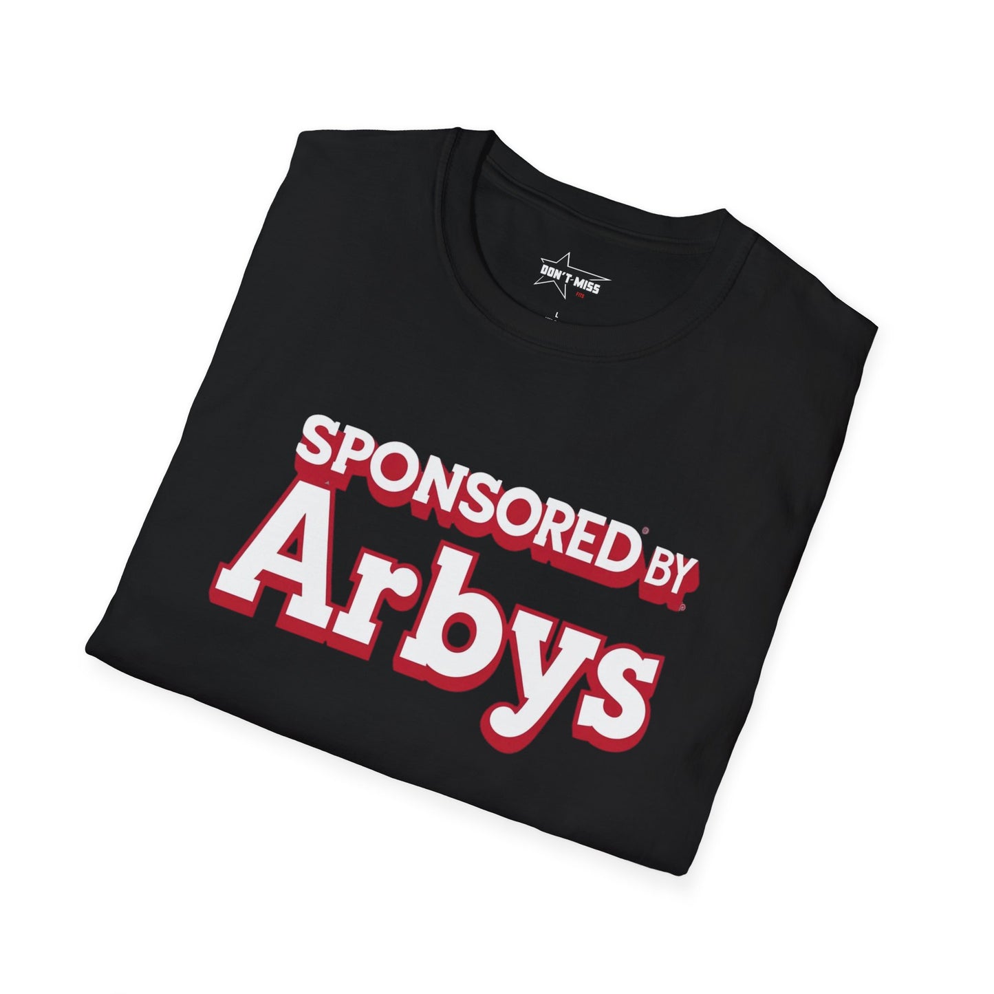 "Sponsored by Arby's" softsyle t shirt, unisex.