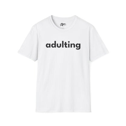 Adulting - Unisex Softstyle T-Shirt